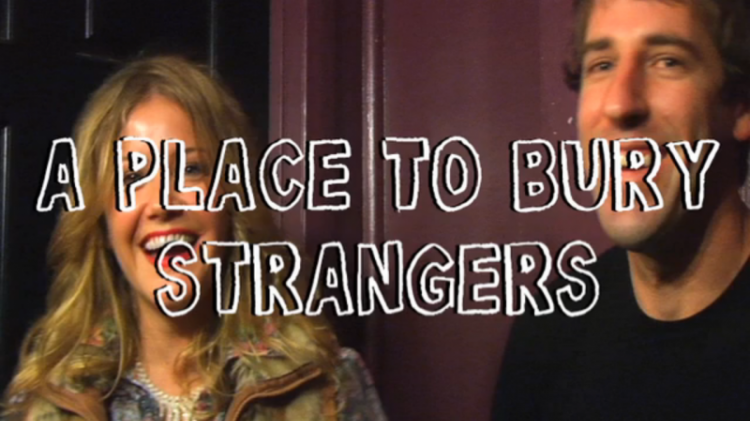 a place to bury strangers